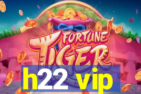 h22 vip